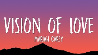 Mariah Carey - Vision Of Love (Lyrics)