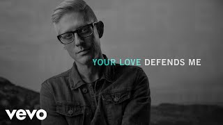 Matt Maher - Your Love Defends Me (Official Audio)