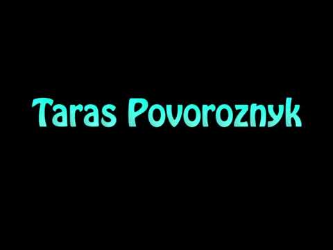 Learn How To Pronounce Taras Povoroznyk