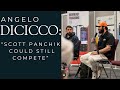 Angelo DiCicco Could Scott Panchik Compete