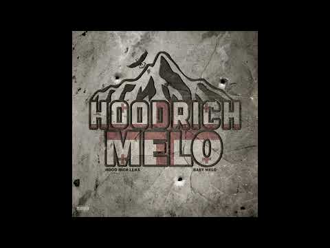 Baby Melo, Hood Rich Luka - Hoodrichmelo