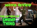 The Return Of Swamp Thing(1989) Movie Review