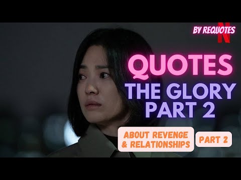 K-Drama THE GLORY 2 Quotes About REVENGE & RELATIONSHIPS (PART 2) | SONG HYE-KYO | LEE DO-HYUN