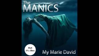 The MANICS - My Marie David