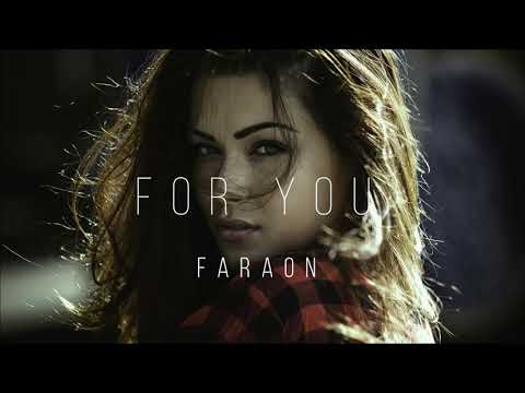 Faraon - For  You ( Original Mix )