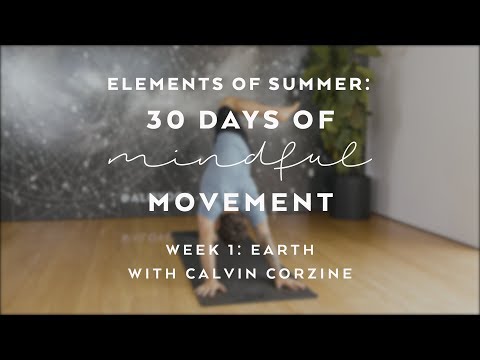 Grounding Yoga Flow with Calvin Corzine — Elements of Summer: 30 Days of Mindful Movement