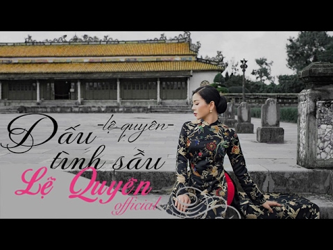 Thể hiện bởi Lệ Quyên