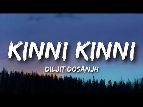 Kinni Kinni Lyrics - Diljit Dosanjh