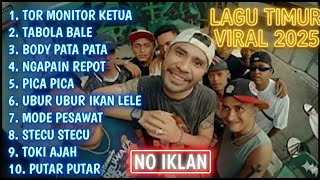Download lagu LAGU TIMUR VIRAL 2025 | TOR MONITOR KETUA | TABOLA BALE | BODY PATA | NGAPAIN REPOT, PICA PICA mp3 Download lagu LAGU TIMUR VIRAL 2025 | TOR MONITOR KETUA | TABOLA BALE | BODY PATA | NGAPAIN REPOT, PICA PICA mp3