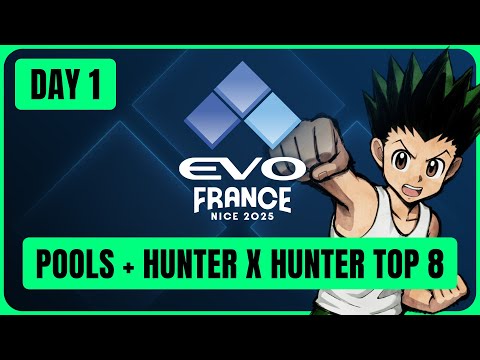 Evo France 2025 Day 1: HUNTER x HUNTER NEN x IMPACT Top 8  and Muli-Game Pools