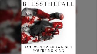Blessthefall - You wear a crown but you&#39;re no king (HQ)