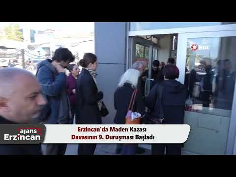 Erzincan'da Maden Kazası Davasının 9. Duruşması Başladı