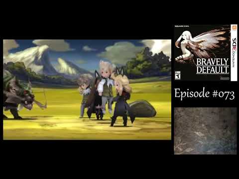 Let's Play Bravely Default #073 - Blinded By The Light