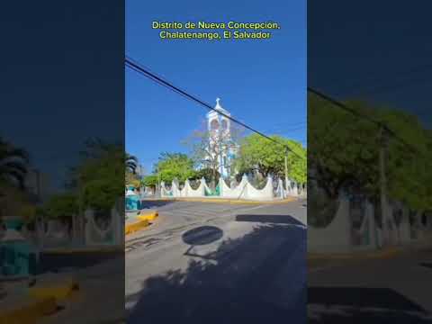 Distrito de Nueva Concepción, Chalatenango, El Salvador