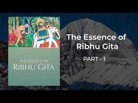 205. The Essence of Ribhu Gita - Part 1