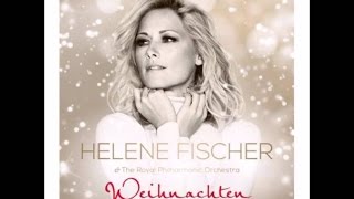 Helene Fischer - Weihnachten GANZES ALBUM DOWNLOAD