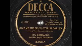 Give Me The Moon Over Brooklyn (1947) - The Lombardo Trio