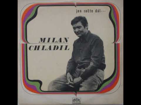 Milan Chladil - Spěchám žít (1969)