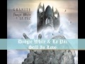 Doogie White & La Paz -- Still In Love 