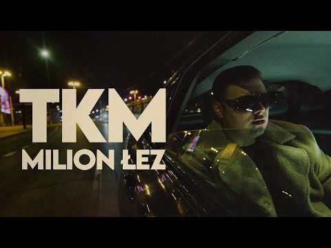 TKM - MILION ŁEZ  [Official Music Video]