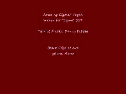 ROSAS ng DIGMA for SIGWA OST