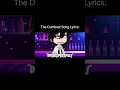 The Dumbest Song Lyrics (Part 3) | Funny Gacha Life TikTok Meme