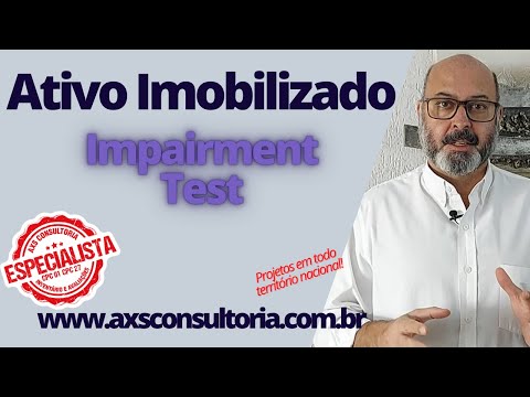 Ativo Imobilizado - Impairment Test - CPC01 Avaliação Patrimonial Inventario Patrimonial Controle Patrimonial Controle Ativo