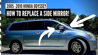 DIY: Replace a Door Mirror on 2005-2010 Honda Odyssey!