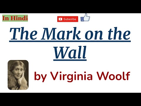 The Mark on the Wall by Virginia Woolf - Summary and Details in Hindi
