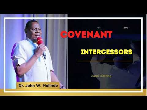 Covenant Intercessors - Dr John Mulinde