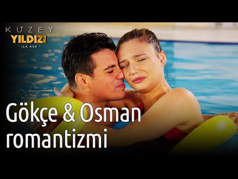 Kuzey Yıldızı İlk Aşk | Gökçe & Osman Romantizmi