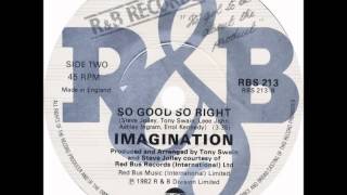 Imagination - So Good, So Right (Dj &quot;S&quot; Rework)
