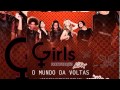 "O Mundo Da Voltas" - GIRLS ft. MIKA 