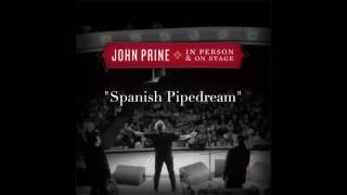 John Prine - Spanish Pipedream (Blow Up Your TV) (Live)