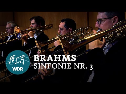 Johannes Brahms - Symphony No. 3 | Cristian Măcelaru | WDR Symphony Orchestra