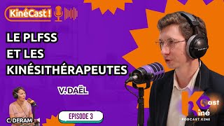 KinéCast #2 : LE PLFSS ET LES KINÉSITHÉRAPEUTES