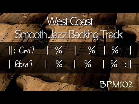 West Coast Smooth Jazz Backing Track (Cm7 - Ebm7）