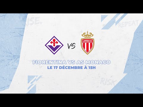 ⚽ Match amical : ACF Fiorentina - AS Monaco 
