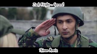 Zack Knight - General (Shivam Remix)