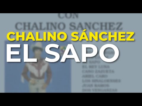 Chalino Sánchez - El Sapo (Audio Oficial)
