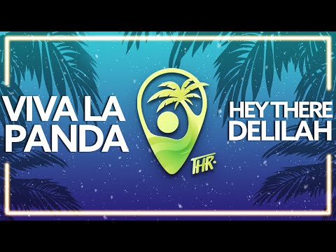 Viva La Panda & FDVM - Hey There Delilah [Lyric Video]