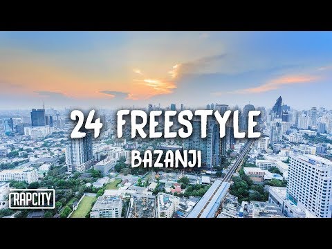 Bazanji - 24 Freestyle (Lyrics)