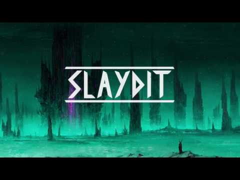 SLAYDIT - NEVER STOP