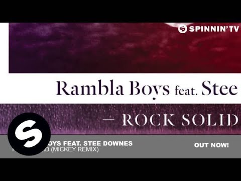 Rambla Boys feat. Stee Downes - Rock Solid (Mickey Remix)