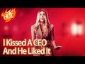 I Kissed A CEO And He Liked It Drama