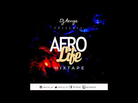 AfroLife Mixtape hosted by Dj Panya
