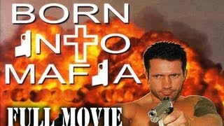 Born Into Mafia (2007) FULL MOVIE Comedy HD 1080p Release