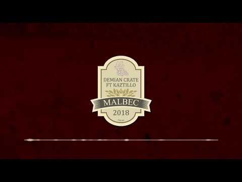 Demian Crate - Malbec (Ft. Kaztillo)
