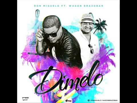 Don Miguelo ft Wason Brazoban – Dimelo