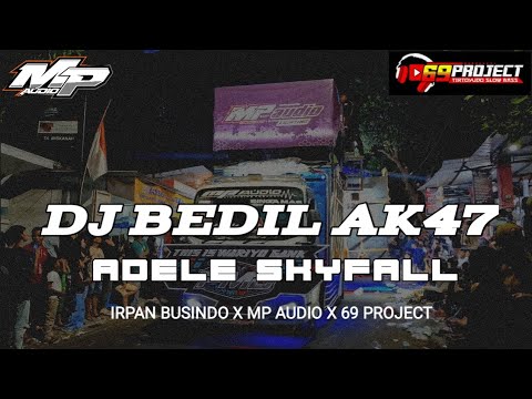 DJ BEDIL AK 47 SKYFALL mp audio x 69 project